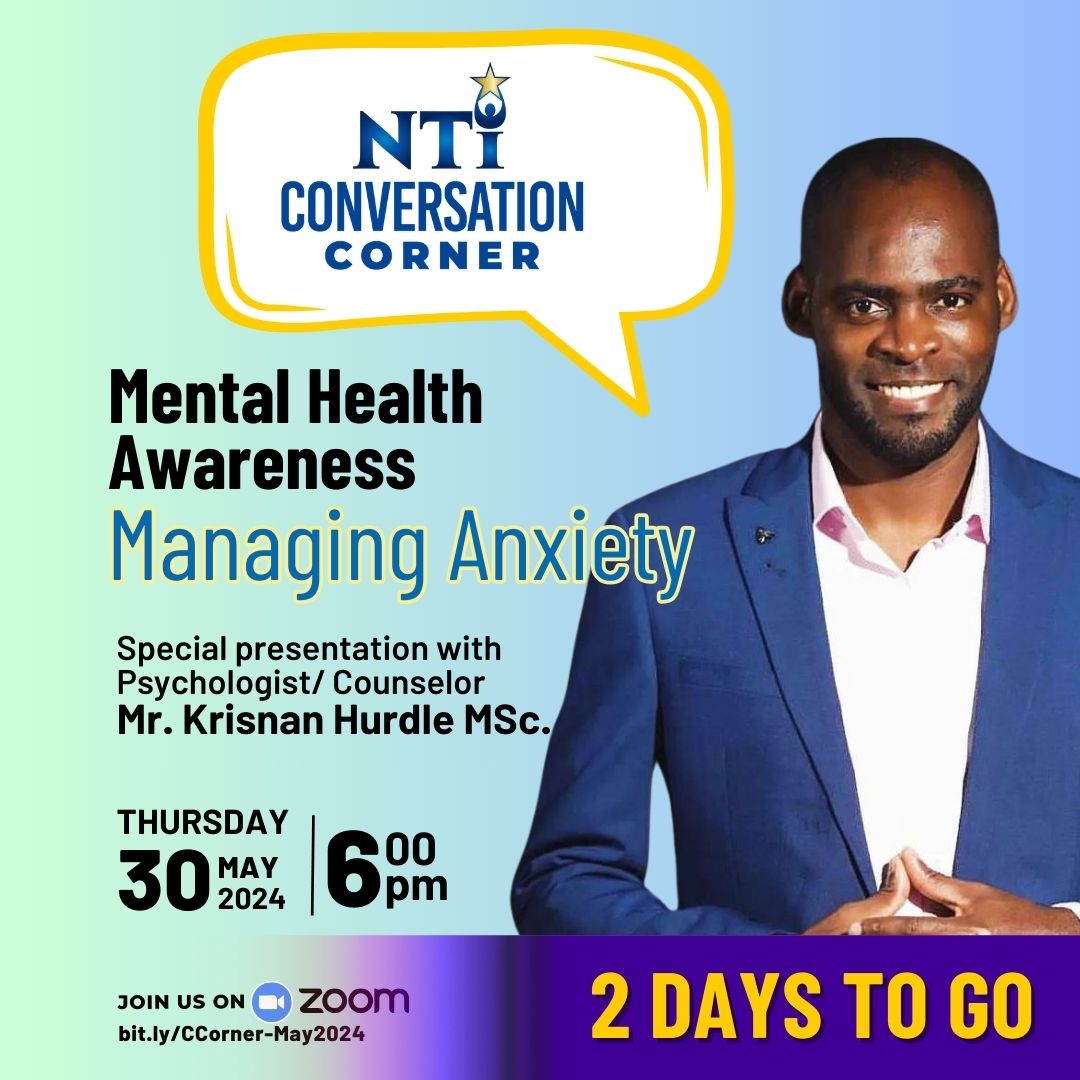 2 more days! 
This month's Conversation Corner is a special presentation on Managing Anxiety by Psychologist/ Counselor Mr. Krisnan Hurdle!
#NTI #ConversationCorner #MentalHealth #ManagingAnxiety #pressforward
