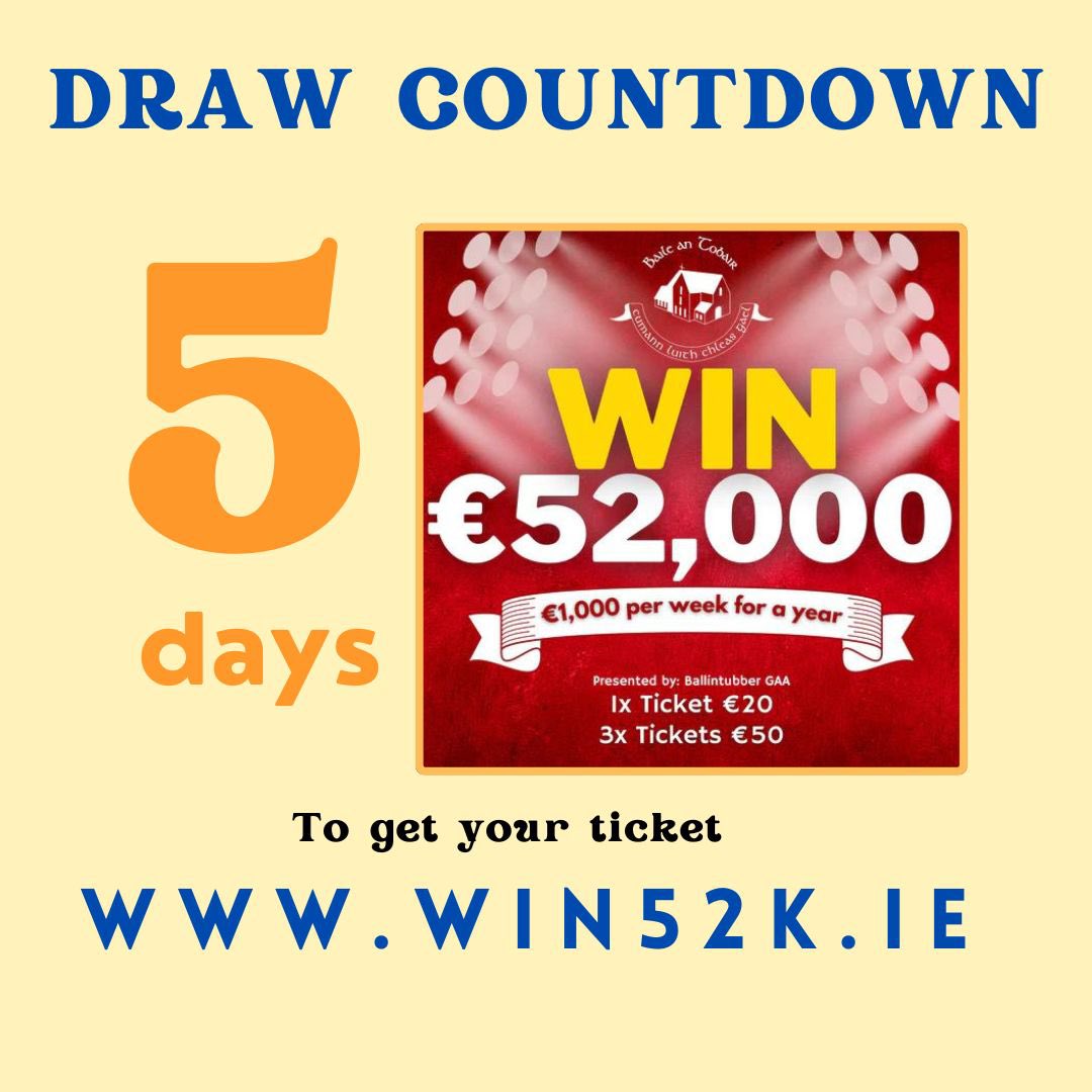 The COUNTDOWN is on !!! Have you got yours yet ????? Be in with a chance of winning €1000 a week for 52weeks and also be in with a bonus draw chance of winning €1000 voucher for Brodericks Electrical. Purchase your ticket at win52k.ie #BallintubberGAA