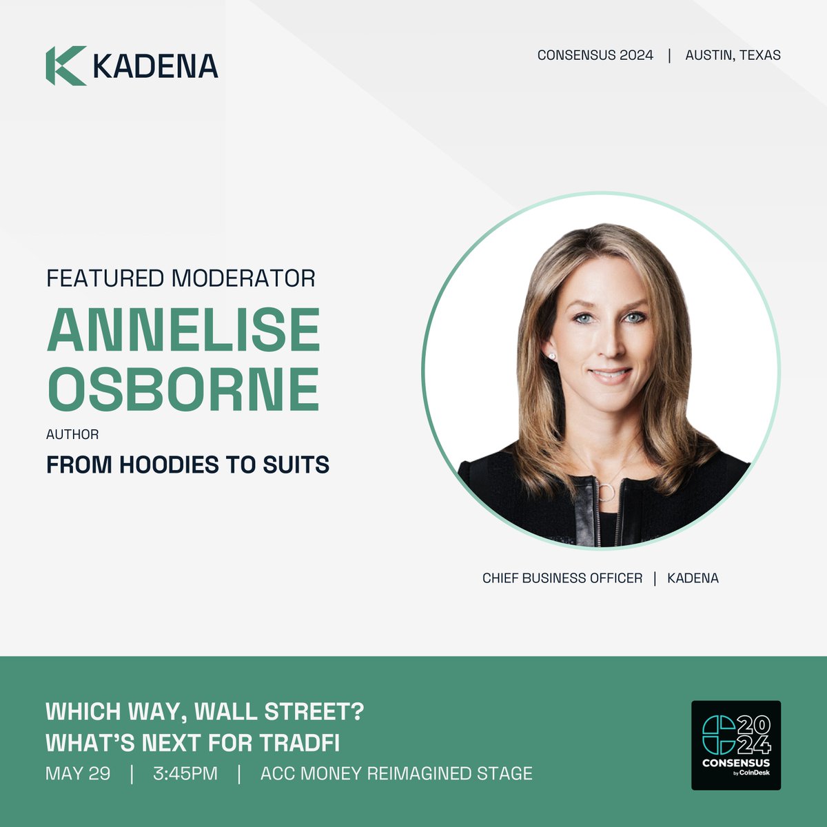 Annelise Osborne, Kadena's CBO, is moderating the "Which Way, Wall Street? What's Next for TradFi" panel to discuss how traditional financial institutions will deepen their involvement in the digital asset field, tomorrow @ 3:45pm — if you're at <a href="/consensus2024/">Consensus2024</a> don't miss it!