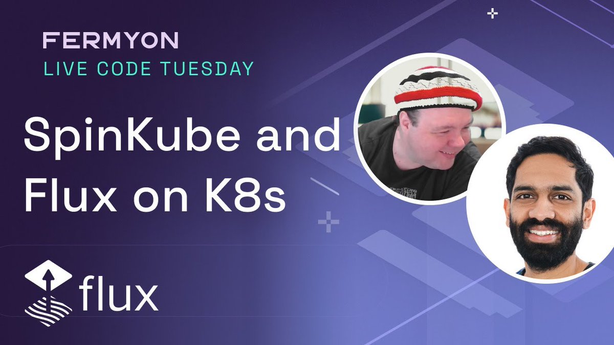 Fermyon (@fermyontech) on Twitter photo Today's Live Code Tuesday stream is starting in 10 minutes! Don't miss @soganmageshwar & <a href="/yebyen/">@yebyen@hachyderm.io🐊🐊🐀</a> – they'll be covering using <a href="/SpinKube/">SpinKube</a> and <a href="/fluxcd/">Flux Project</a> automated on #Kubernetes 1.30! Tune in now 📹 bit.ly/3wPgvIC Today's Live Code Tuesday stream is starting in 10 minutes! Don't miss @soganmageshwar & <a href="/yebyen/">@yebyen@hachyderm.io🐊🐊🐀</a> – they'll be covering using <a href="/SpinKube/">SpinKube</a> and <a href="/fluxcd/">Flux Project</a> automated on #Kubernetes 1.30! Tune in now 📹 bit.ly/3wPgvIC