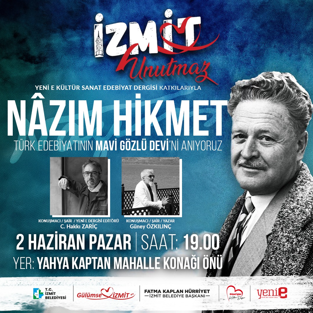 Yeni e Dergisi olarak <a href="/izmitbelediye/">İzmit Belediyesi</a> ile birlikte Nâzım Hikmet'i anıyoruz. Editörlerimizden Şair C. Hakkı Zariç (<a href="/chzaric/">chzaric</a>) ve Şair, Yazar Güney Özkılınç (<a href="/guney_/">Güney Özkılınç</a>) Nâzım'ın Bursa yılları ile Hopa günlerini konuşacaklar. 

🗓️ 2 Haziran Pazar
⏰ 19.00
📍Yahya Kaptan Mahalle Konağı