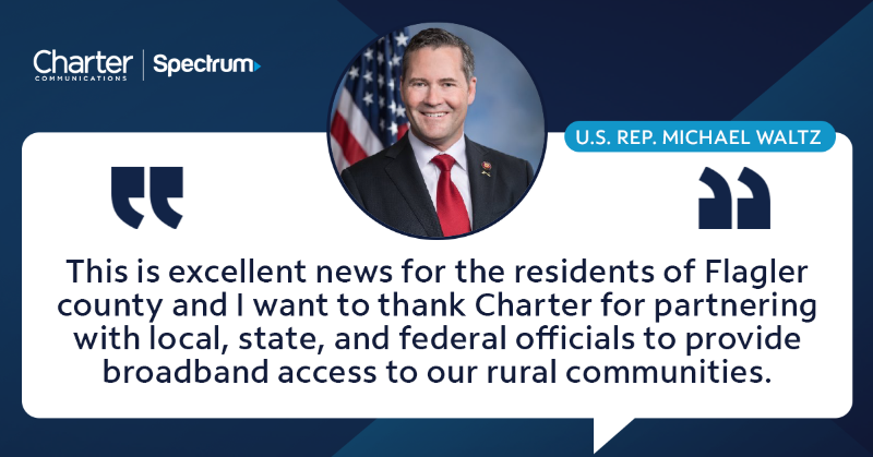 CharterGov's tweet photo. 📣 NEW CHARTER #RDOF BUILDOUT: 
📍 Flagler County, FL
🏠 900+ Homes &amp; Businesses Now Have Access to High-Speed Internet

Thank you Rep. @michaelgwaltz for supporting efforts to help close the #rural digital divide.