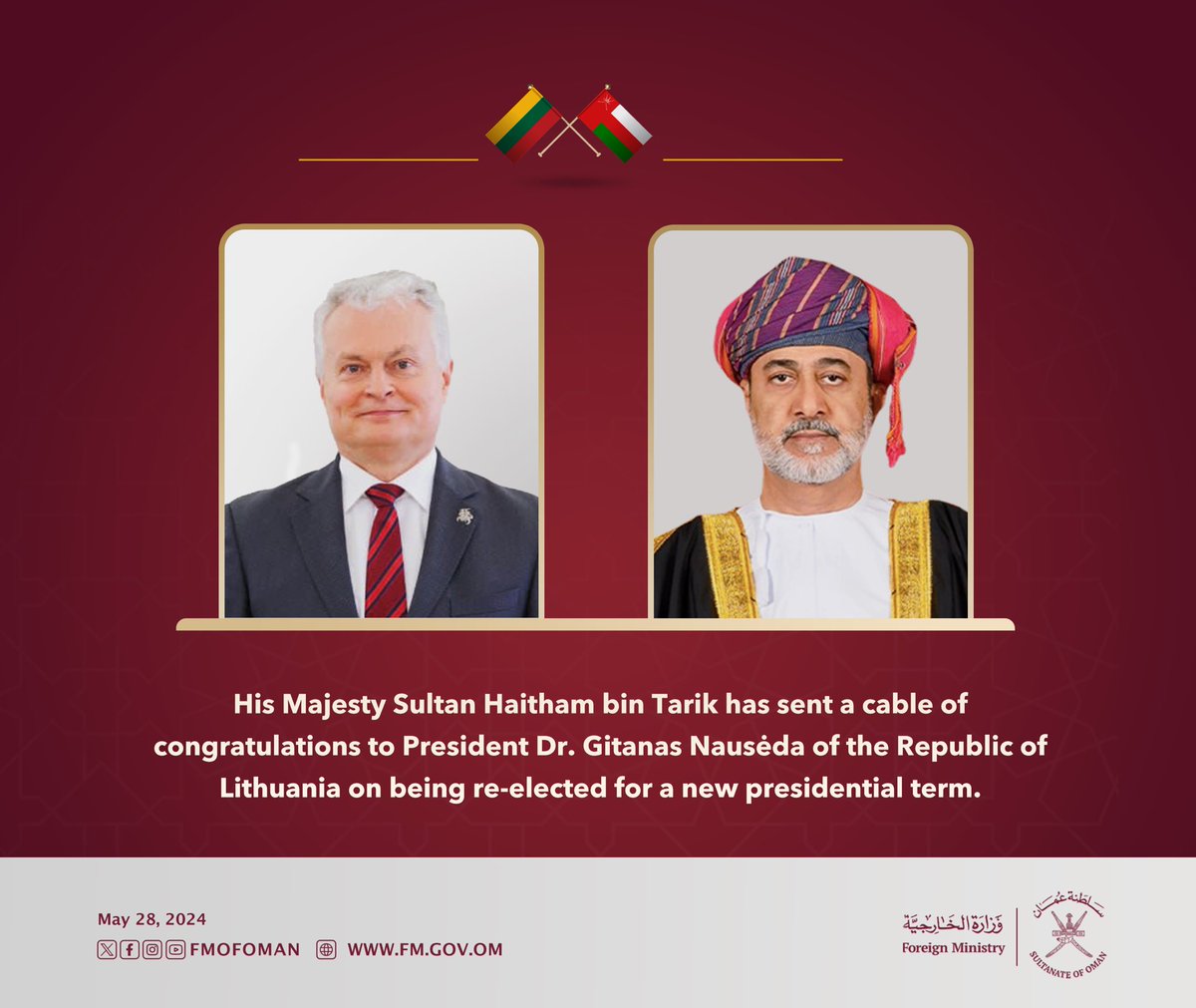 His Majesty the Sultan sends a cable of congratulations to President Dr. Gitanas Nausėda of the Republic of #Lithuania on being re-elected for a new presidential term.