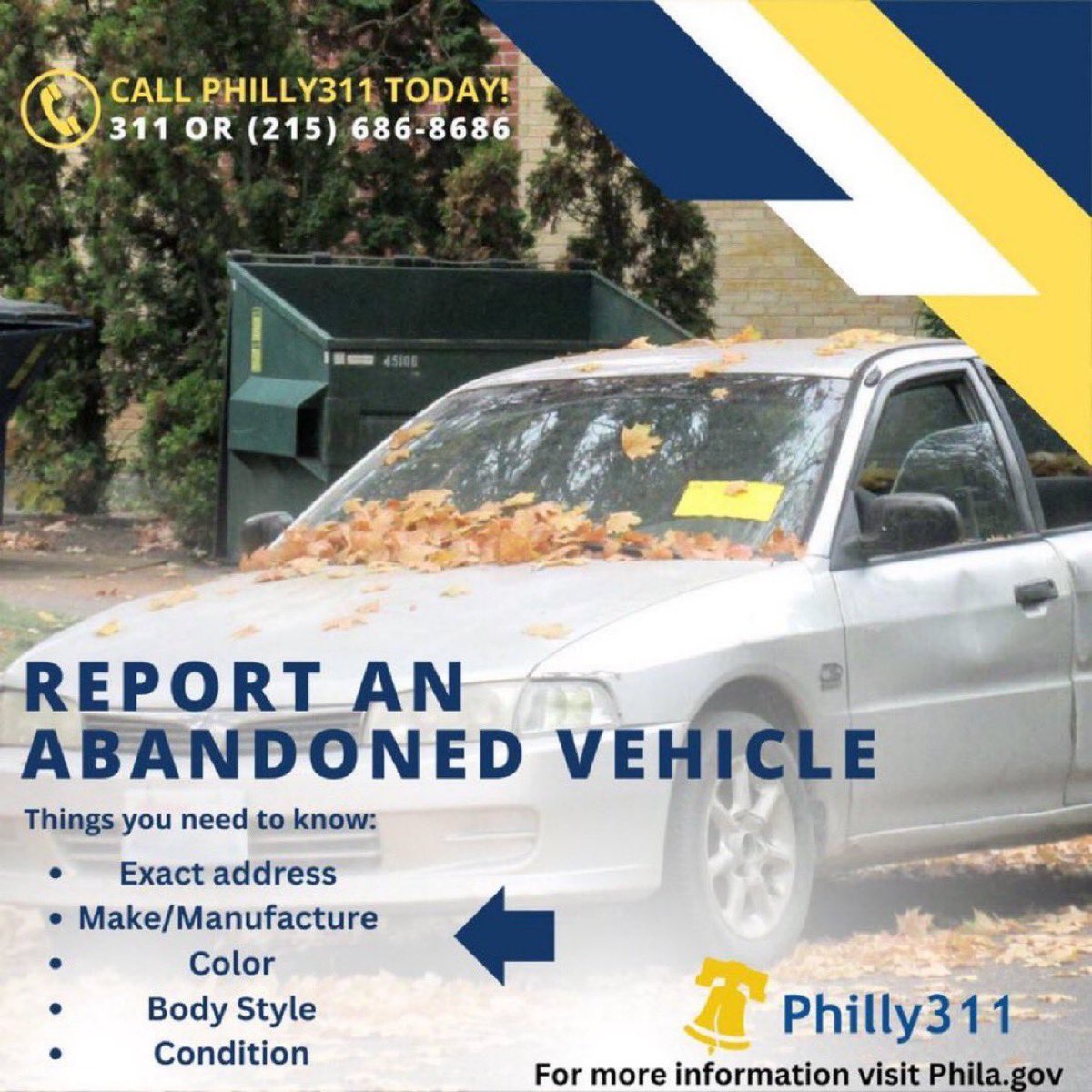 Do you see an abandoned vehicle that you would like to report?  

Call 311 or use our mobile app today! bit.ly/Philly311App