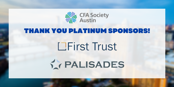 CFA Society Austin would like to thank our Platinum Programming Sponsors!

First Trust
Palisades

community.cfainstitute.org/austin/society…

#cfasocietyaustin #cfaaustinsponsor #platinumsponsors #programming