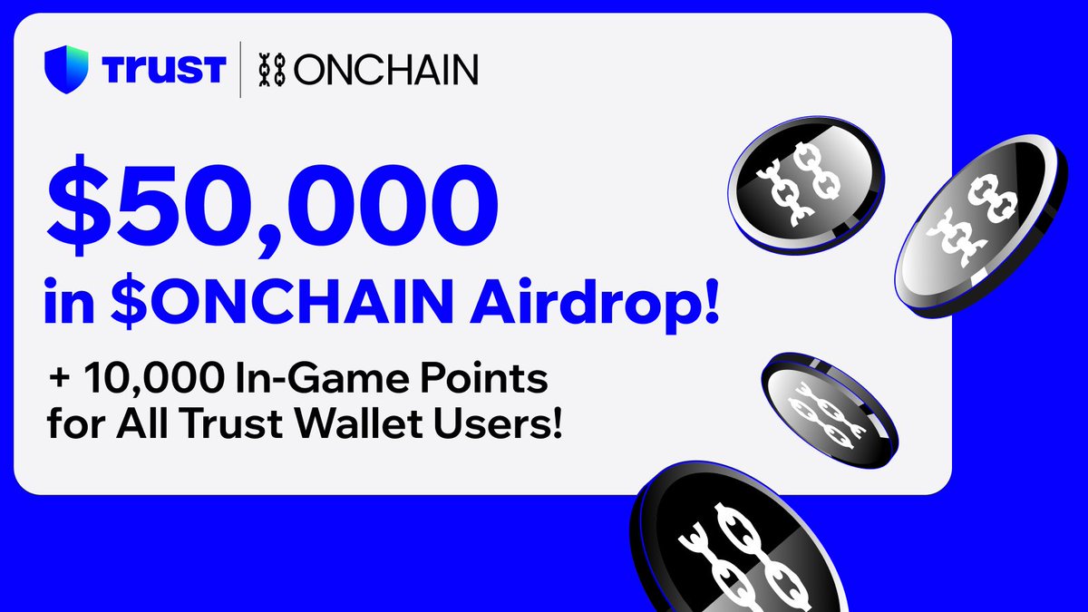 💙⛓🔥 Get ready for our $50,000 in $ONCHAIN Airdrop with @onchaincoin, plus 10,000 In-Game Points for every #TrustWallet user! Rules : 💙 Like & RT 💙 Follow @TrustWallet & @onchaincoin 👇 Complete #airdrop quests with Trust Wallet short.trustwallet.com/onchain Don't miss out!