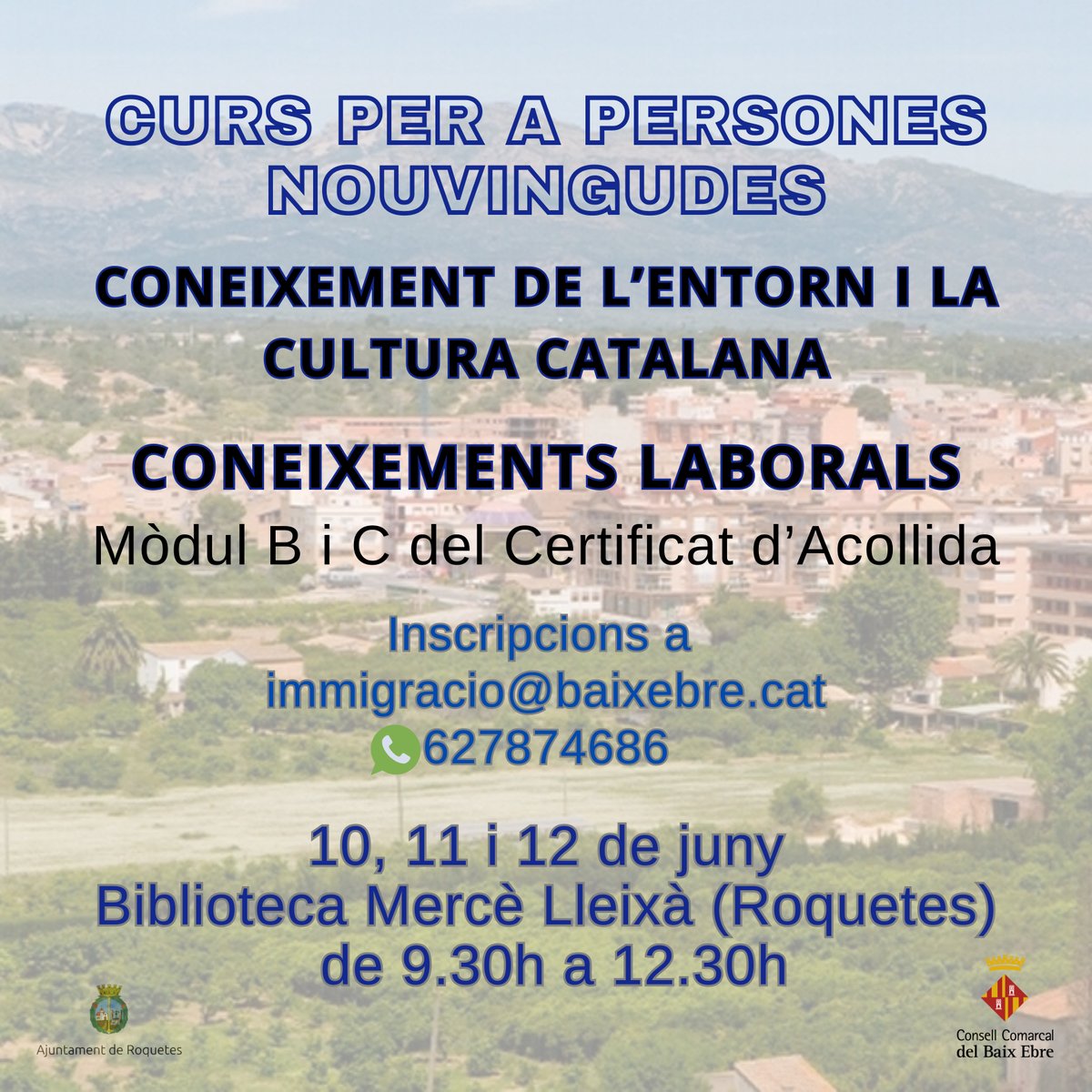 𝗦𝗘𝗥𝗩𝗘𝗜 𝗔 𝗟𝗘𝗦 𝗣𝗘𝗥𝗦𝗢𝗡𝗘𝗦 | 📝 Inscripcions obertes al curs per a persones nouvingudes 

👉🏼 Organitza Servei de primera acollida @CCBaixEbre 

📆 1⃣0⃣, 1⃣1⃣ i 1⃣2⃣ juny
📍 @BiblioRoquetes 

#integració #cultura #laboral