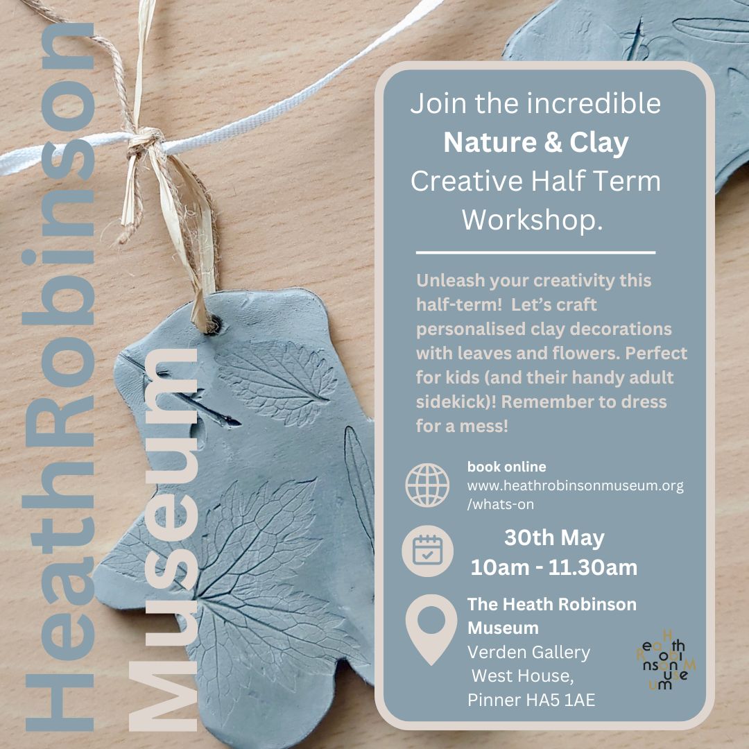 Get ready for the Great Pinner Throwdown! 🖌️
This half-term, kids can craft clay decorations inspired by nature. Adults join free for supervision. Wear your oldest clothes for a fun, messy time! 😉

👉 LAST CHANCE  heathrobinsonmuseum.org/whats-on/natur…
#ArtWorkshop #HalfTermActivities