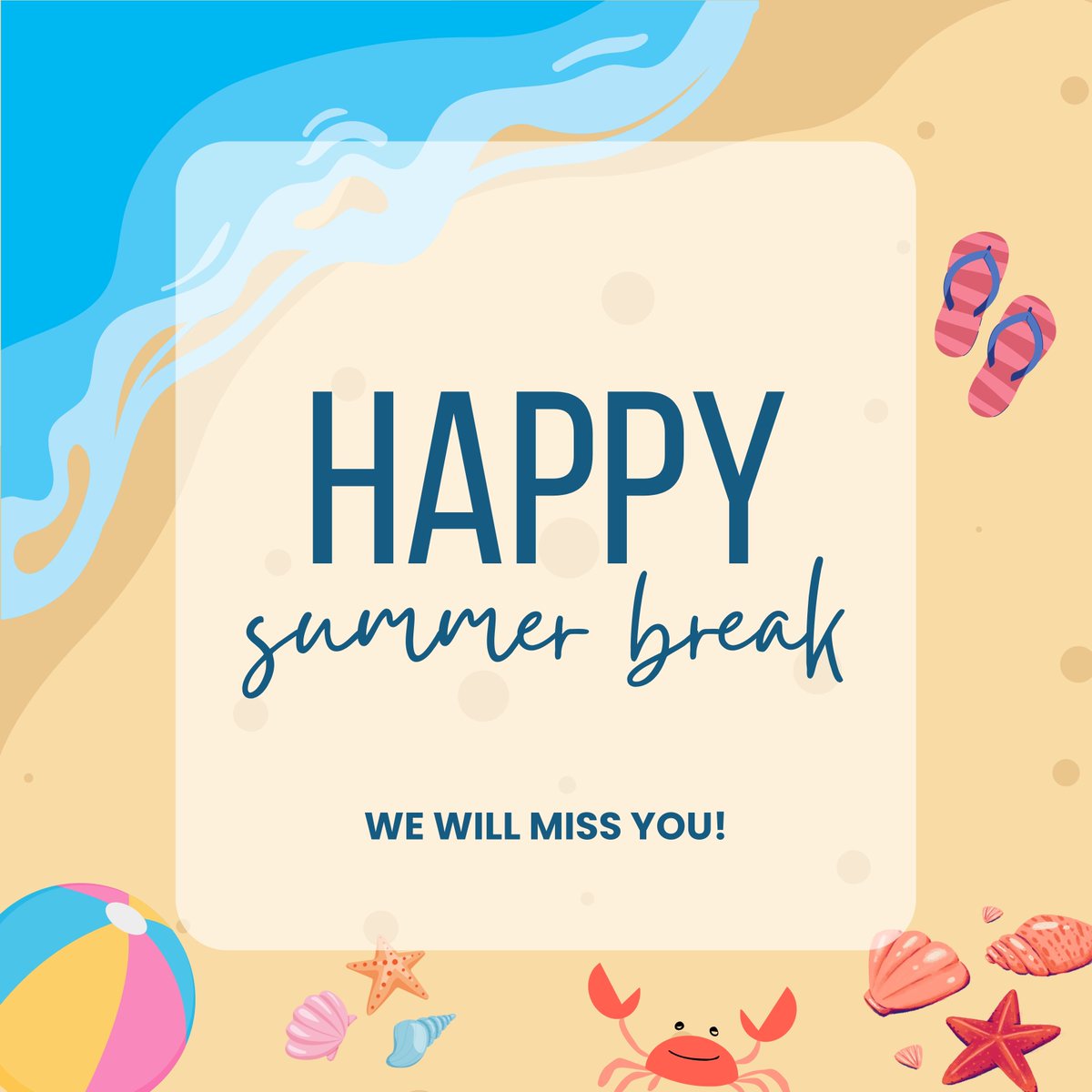 We wish you a restful break and hope to see you back in the fall!