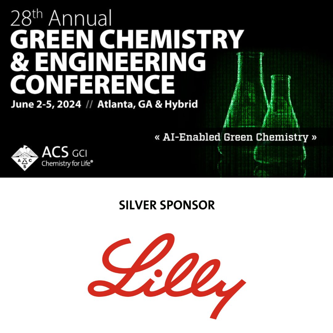 As we prepare for the #gcande conference in Atlanta next week, we'd like to recognize our silver sponsor, @EliLillyandCo, for their help making this year's conference possible! Learn more about Lilly's #greenchemistry efforts here: brnw.ch/21wKdap