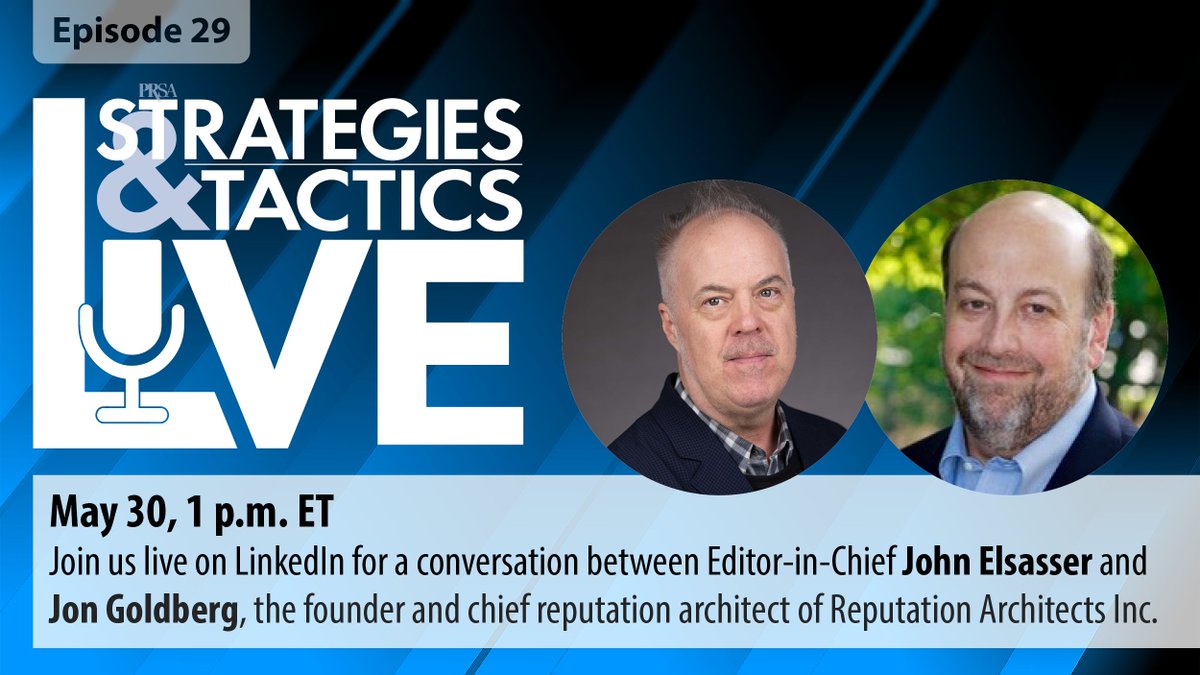 We'll be discussing crisis management & reputational risks during the next Strategies & Tactics Live on LinkedIn with Jon Goldberg, founder of Reputation Architects Inc. Join us on May 30 at 1 p.m. ET: bit.ly/3WY303U