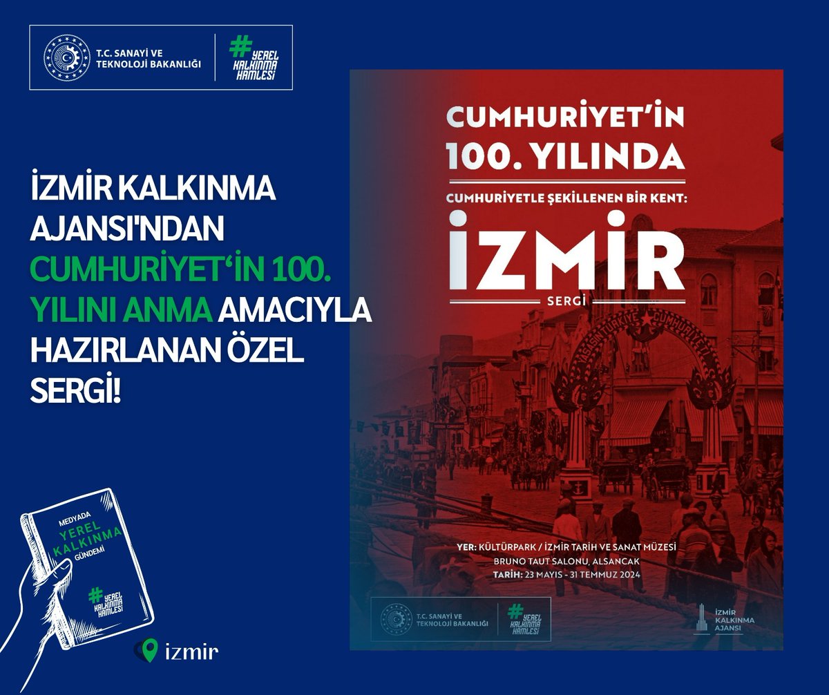 İZMİR KALKINMA AJANSI'NDAN CUMHURİYETİN 100. YILINI ANMA AMACIYLA HAZIRLANAN ÖZEL SERGİ!

Hikâyesi, kürasyonu ve seçkisi İzmir Kalkınma Ajansı tarafından hazırlanan sergide, İzmir'in 17. yüzyıldan Cumhuriyete kadar uzanan tarihi, Cumhuriyetin İzmir'e kazandırdıkları ve İzmir