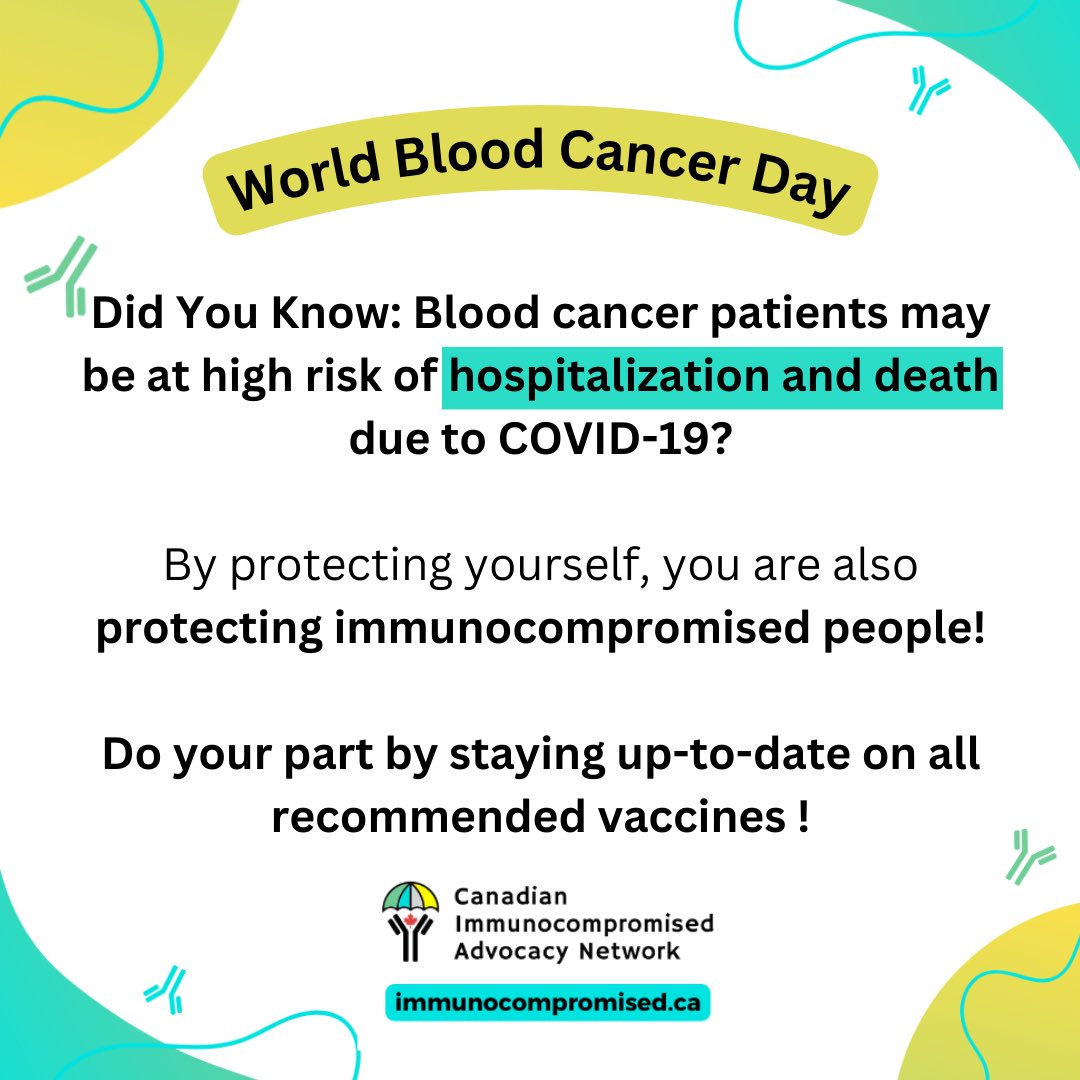 It’s World Blood Cancer Day. 
Some blood cancer patients do not respond to vaccines making it important for those closest to them to help out.
Stay up to date on all vaccines to support the well-being of self and loved ones too! 🇨🇦💪

#worldbloodcancerday #immunocompromised #CIAN