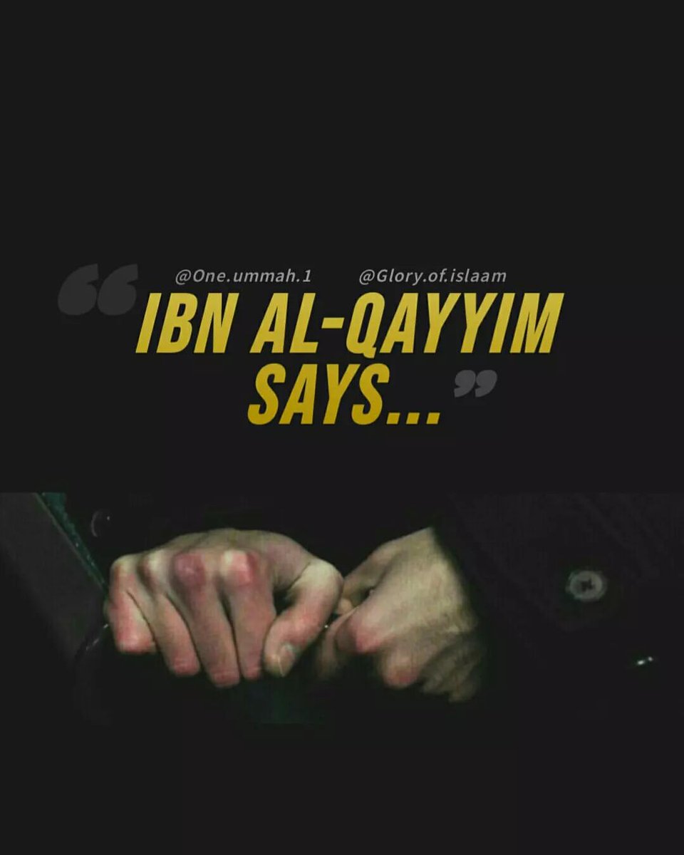 Wise Sayings of Ibn Qayyim...

THREAD