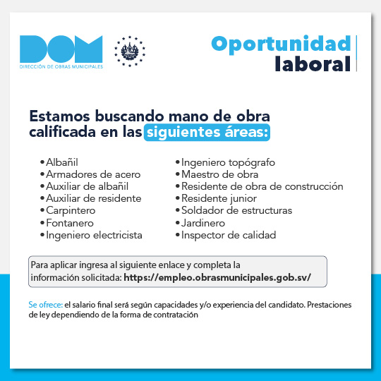 Con mano de obra calificada 👷‍♀️ ejecutaremos más obras para la población salvadoreña. Aplica ya mismo #EnLaDirecciónCorrecta. 📝