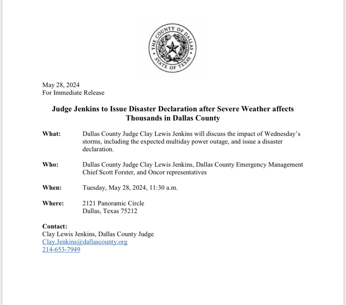 Media Advisory: Judge Jenkins to Issue Disaster Declaration after Severe Weather affects Thousands Jenkins, Dallas County Emergency Management Chief Scott Forster, and Oncor representatives will address media 11:30 a.m. at the Dallas County Emergency Operations Center