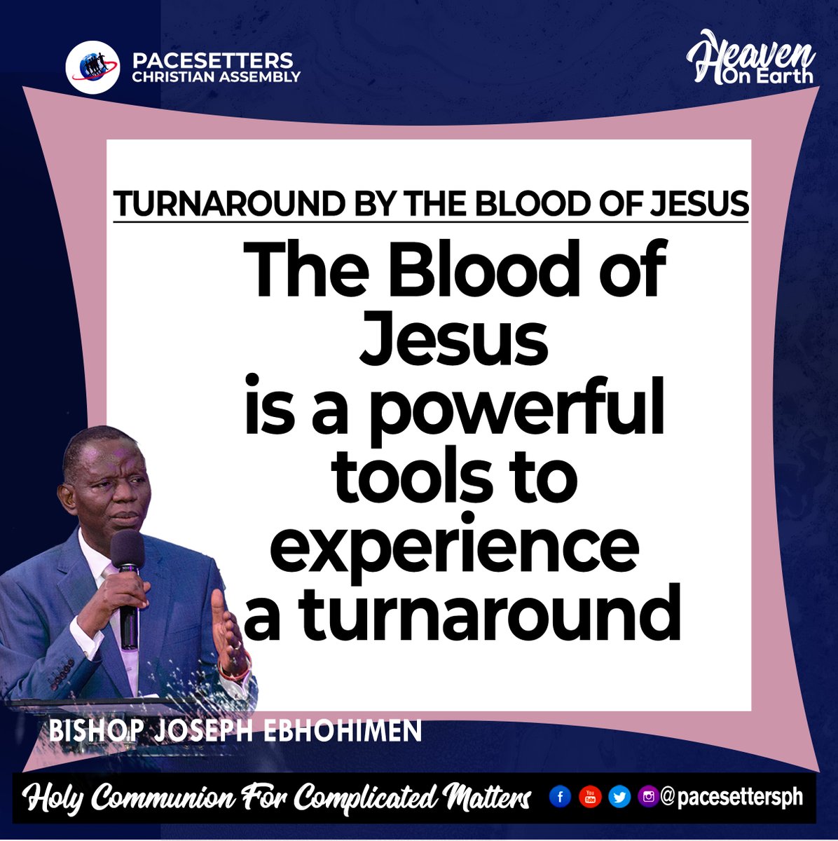 TURNAROUND BY THE BLOOD OF JESUS

#TurnaroundbythebloodofJesus
#Holycommunionforcomplicatedmatters
#EndofmonththanksgivingService
#Plantedbythewaters
#Heavenonearth
#Pacesettersph