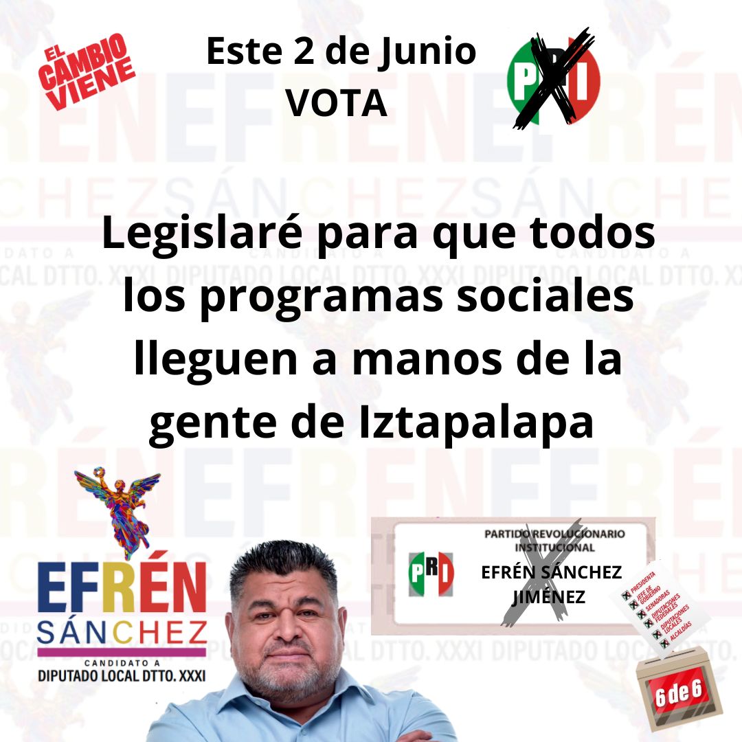 esanchezXXXI's tweet photo. Mi compromiso es que los programas sociales lleguen a la gente de #Iztapalapa
Este 2 de junio en las seis boletas que recibas #VotaPRI
#VotaporEfrenSanchez
#ElPRISíResuelve
#YaSeVan
#ElCambioViene
#ElDuoPerfecto
@PRICDMX_
@KarenQuirogaAn
@STaboadaMx
@XochitlGalvez https://t.co/fcLH34KWTD