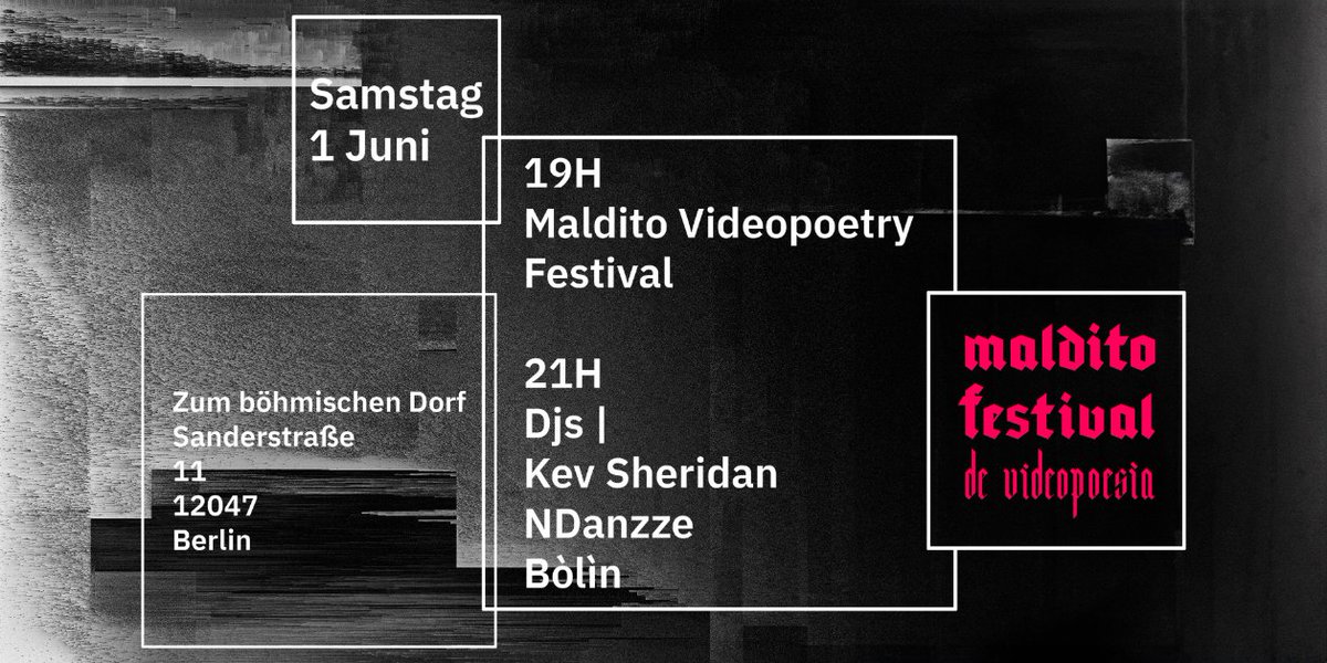 ⚡️SAMSTAG, 1. JUNI | Zum böhmischen Dorf - Sanderstraße 11, 12047 BERLIN

🔥19H | Video Poetry Showcase

🔥21 H | Elektronische Session mit Videoprojektionen
Dj Kev Sheridan @kevLooper - Dj NDanzze @NonainoDance - Dj Bôlìn

#Berlin #Videopoetry #ElektronischeMusik