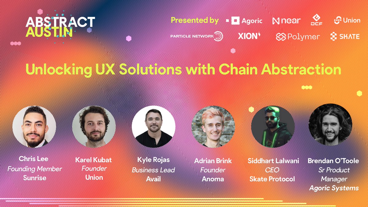 Abstract Austin Panel #2 Unlocking UX Solutions with Chain Abstraction Mod: @clee_nyc Panelists: @0xkaiserkarel, @kyleArojas, @adrianbrink, @alt_v0rtex, and @otooligan