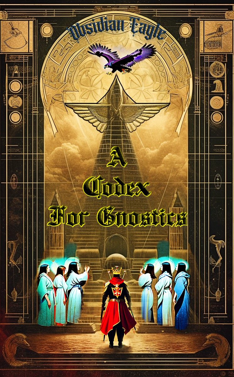 A Codex For Gnostics: Deluxe Edition FREE Preview itzquauhtli.github.io/mobile/index.h… #AuthorSLifE #BibliOPhilE #BookS #CollectorSIteM #GooDReadS #IndiEAuthoR #NeWBooK #RarEBookS #SelFPublisheD #SelFPublishinG #SmalLPresS #SpeciaLEditioN #WriterSLifE #WritinGCommunitY