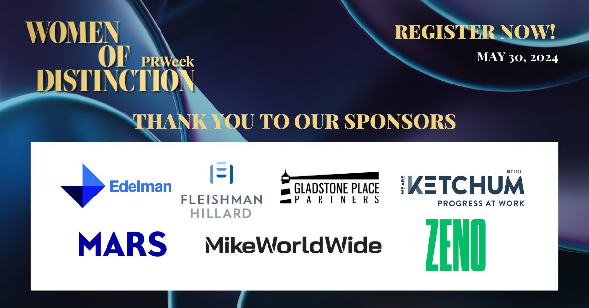 A huge thank you to our amazing sponsors for making the PRWeek Women of Distinction event on Thursday, May 30, possible! Your support helps us celebrate and empower outstanding women in PR. #sponsored 

@edelmanpr @fleishman @gladstoneplace @ketchumpr @MWW_PR @zenogroup
