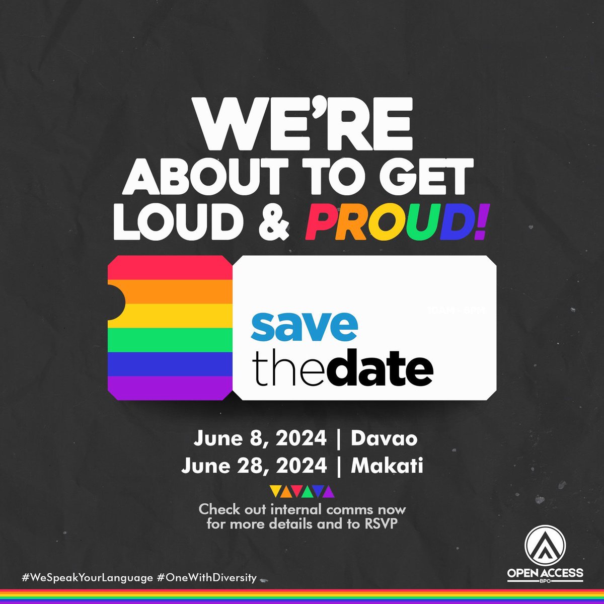 Save the date, OABPO fam as we kickstart Pride month celebrations with Team Davao and close the festivities with Team Makati.

#WeSpeakYourLanguage
#OneWithDiversity #UnitedByLove