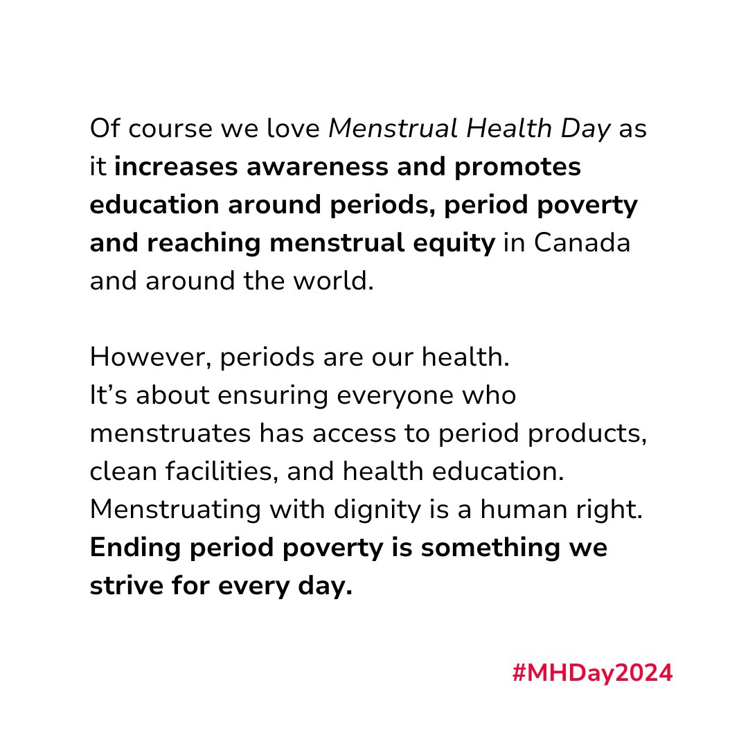 Of course we all love Menstrual Health Day as it increases awareness and promotes education around periods, period poverty and menstrual equity in Canada and around the world. 

Menstrual Health Day is every day, period. 🩸

#MHDay2024