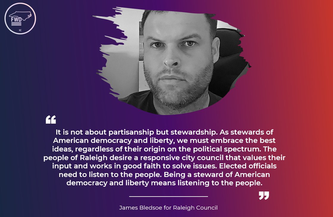 @JamesGBledsoe1 is a commonsense individual looking to solve problems for the people of Raleigh. Proud to support his candidacy for City Council. #ForwardTogether