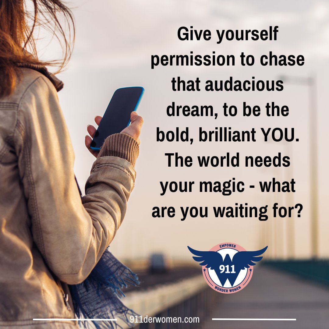 Is there a dream that's been whispering your name? Stop waiting for permission - it's time to grab it with both hands! The world NEEDS your unique brand of magic - your boldness, your brilliance. 

#911derWomen #FindYourVoice #FindYourPower #DreamChaser #BeBold #OwnYourPower