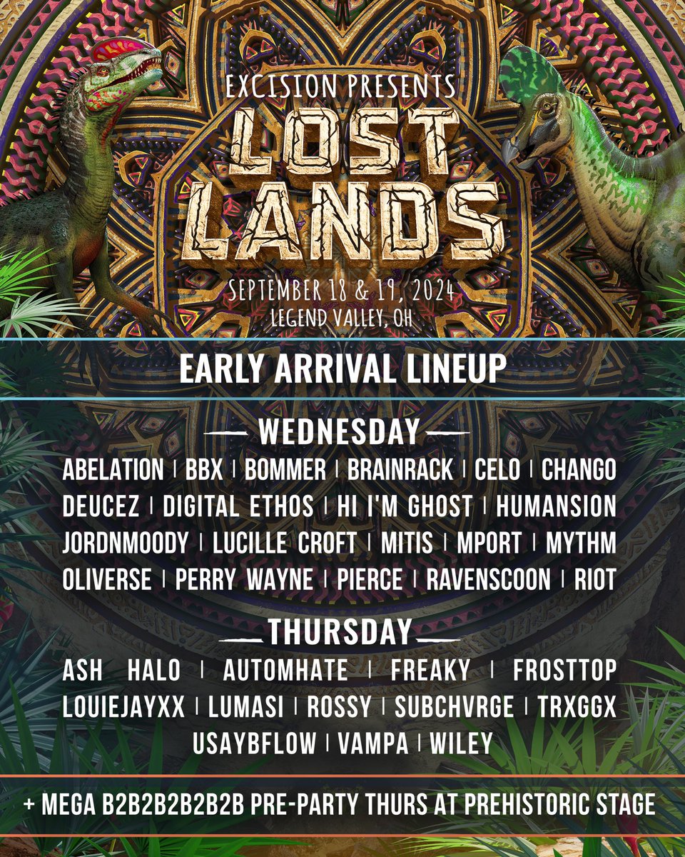 Lost Lands fam, your Early Arrival lineup is here! Catch 30+ artists across two stages, plus the annual mega b2b2b2b2b2b pre-party! Early Entry passes are available now. 

The full lineup is coming soon 🦖