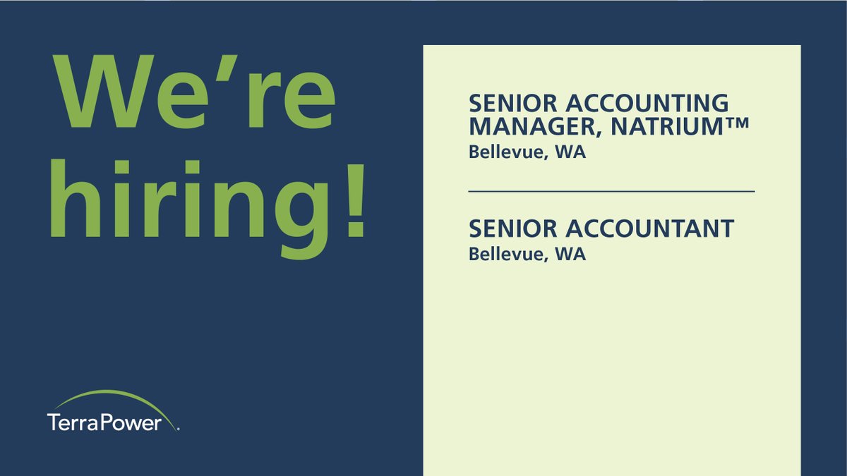 Have a passion for finance? TerraPower is #hiring for two #accounting positions. Join our team and play a key role in driving financial excellence in #nuclearenergy. Senior Accounting Manager, Natrium™: terrapower.com/contact-us/car… Senior Accountant: terrapower.com/contact-us/car…