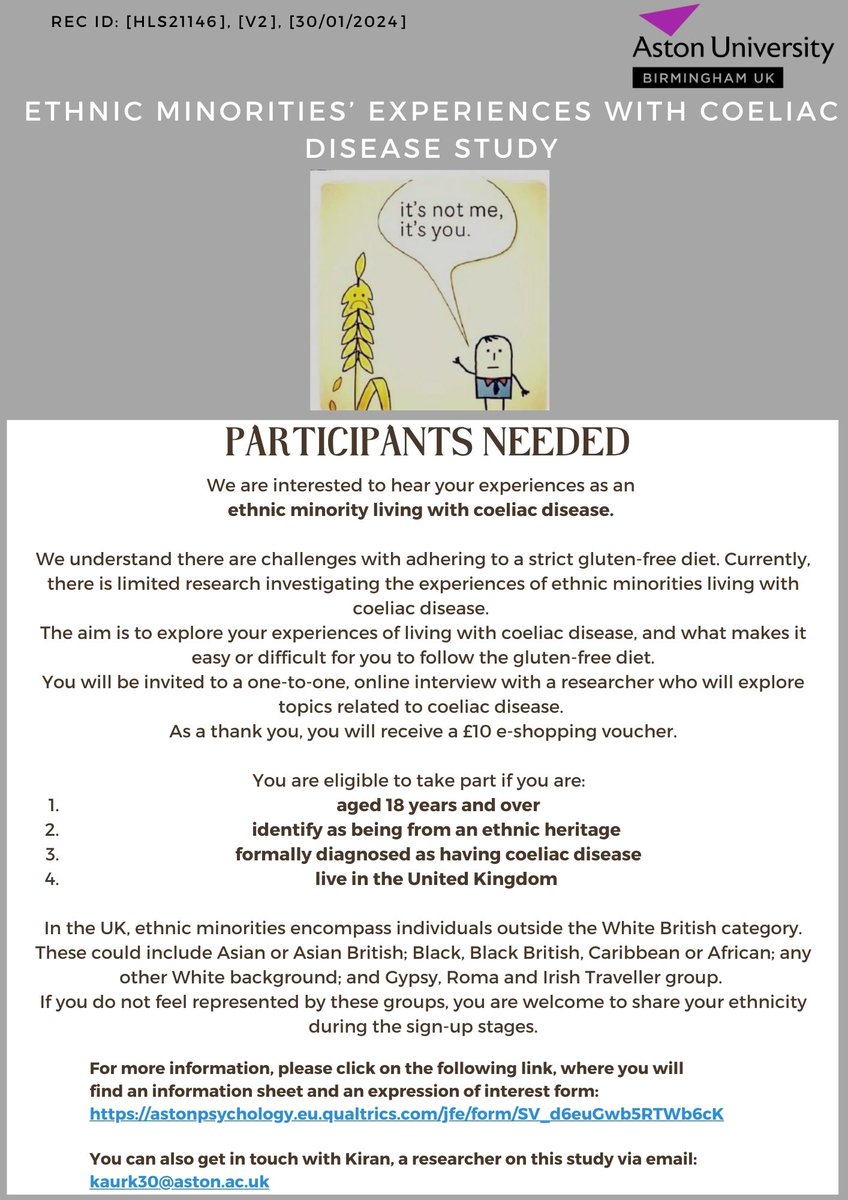 I am working on research at Aston University exploring the experiences of ethnic minorities living with coeliac disease. 
See poster below for details! 🙂
You can read the information sheet, as well as express your interest to participate via this link: 
astonpsychology.eu.qualtrics.com/jfe/form/SV_d6…