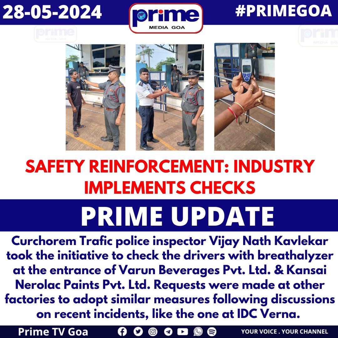 SAFETY REINFORCEMENT: INDUSTRY IMPLEMENTS CHECKS
 #PRIMEGOA #TV_CHANNEL #GOA #PRIMEUPDATE #SafetyFirst #IndustryInitiative #RoadSafety #PreventionIsKey #SafetyUpgrades #WorkplaceSafety #TrafficSafety #SafetyMeasures #ProactiveSteps #SafetyAwareness