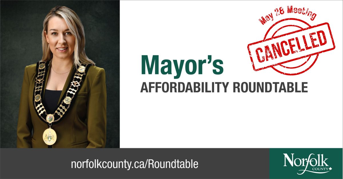 Meeting Cancellation: Please note that the Mayor's Affordability Roundtable meeting previously scheduled for today, Tuesday, May 28, has been cancelled. The next meeting is scheduled for June 25. Learn more at NorfolkCounty.ca/Roundtable