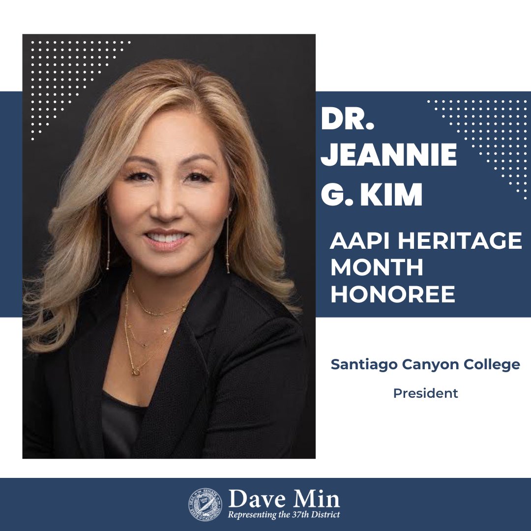 Today, I'm proud to honor Dr. Jeannie G. Kim for #AAPIHeritageMonth. As an immigrant with Korean as her native language, Dr. Kim is the first in her family to earn a doctoral degree and proudly serves as President of @SantiagoCanyon.