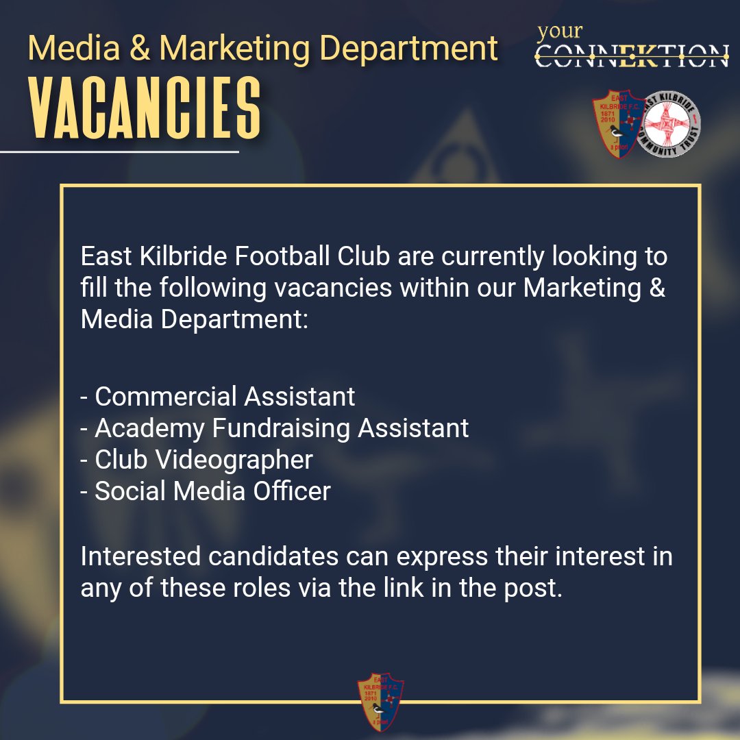 VACANCIES | East Kilbride FC are looking for passionate and talented individuals to join our growing marketing & media department. We are recruiting for the following positions: - Commercial Assistant - Academy Fundraising Assistant - Club Videographer - Social Media Officer