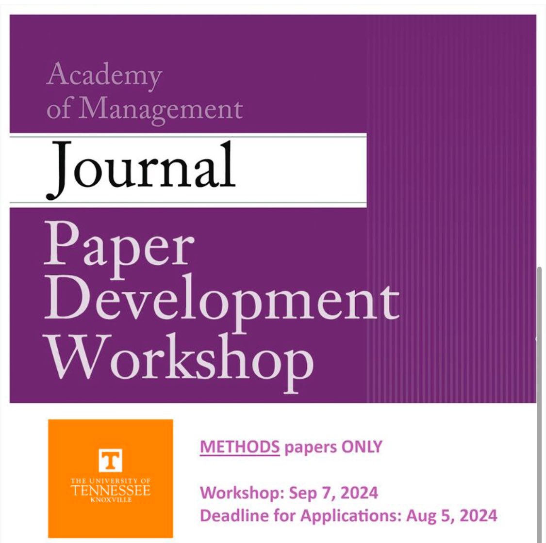 NEW:  Academy of Management Journal Paper Development Workshop for Studies that advance RESEARCH METHODS (only these studies will be considered)

Hosted by University of Tennessee, Knoxville, on SEP 7, 2024