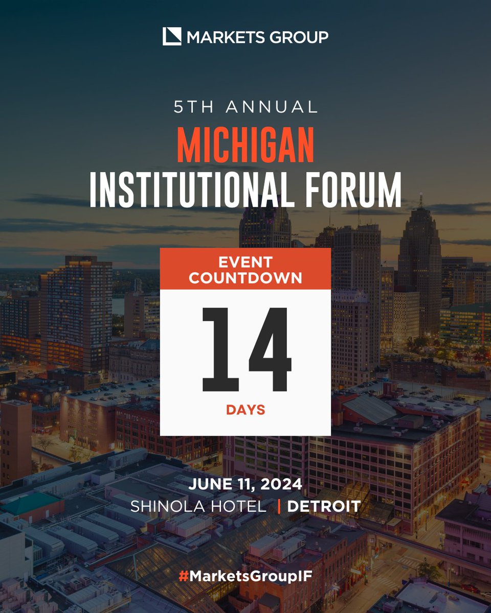 The 5th Annual Michigan Institutional Forum will happen in two weeks! Don't miss out on the leading Institutional Forum in Detroit on June 12. Register now ➡️ marketsgroup.org/forums/michiga… #marketsgroupIF