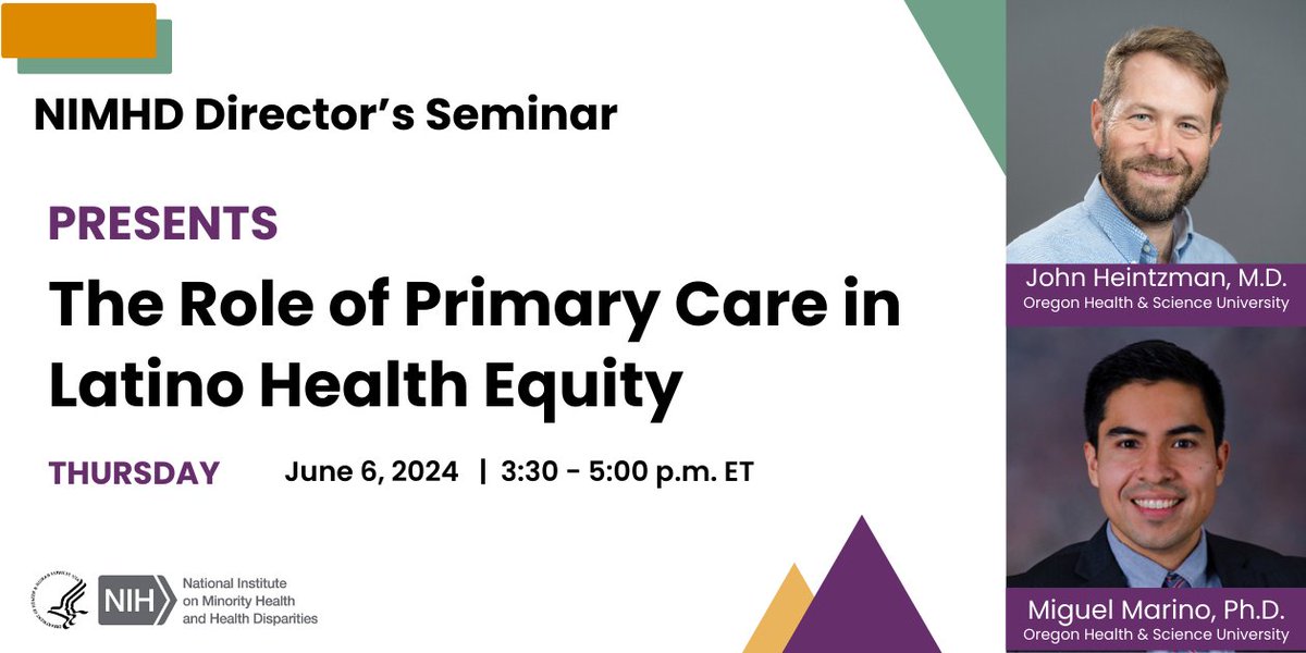 📅 Thursday, June 6 at 3:30 p.m. ET: Join us for the next #NIMHDSeminar “The Role of Primary Care in Latino Health Equity,” featuring Dr. Miguel Marino and Dr. John Heintzman from @OHSUNews. Learn more: bit.ly/3VdUMnh