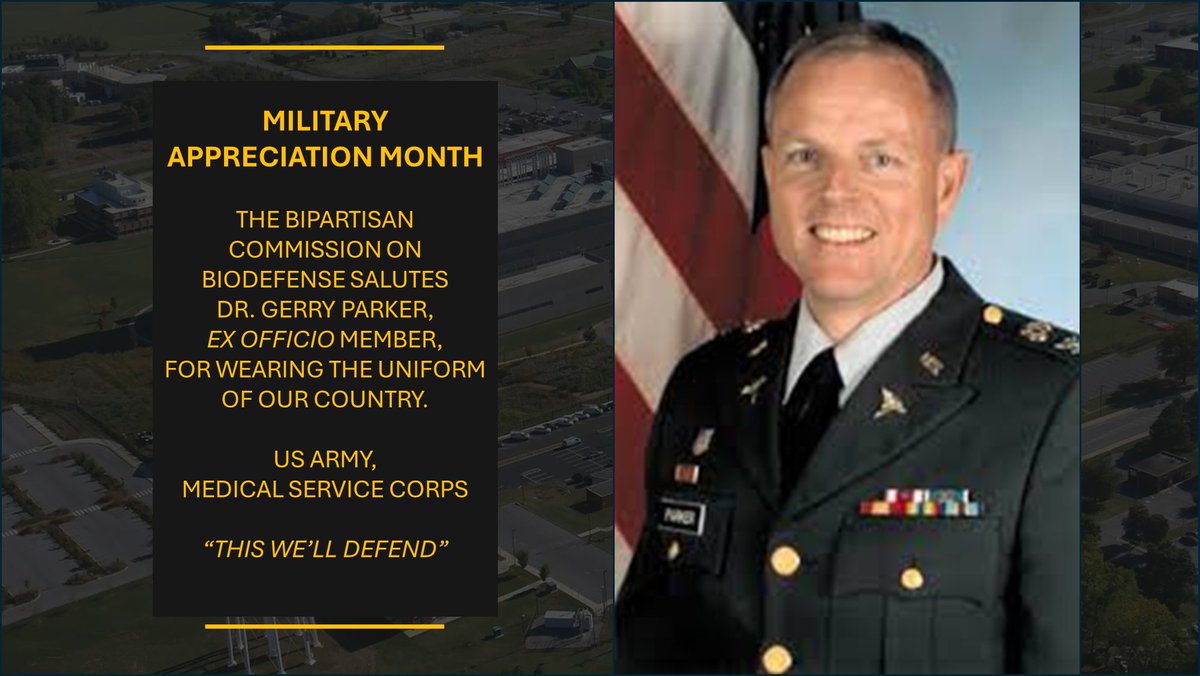 May is #MilitaryAppreciationMonth The Commission salutes one of our Ex Officio Members, @DrGerryParker, for his service to the Nation.