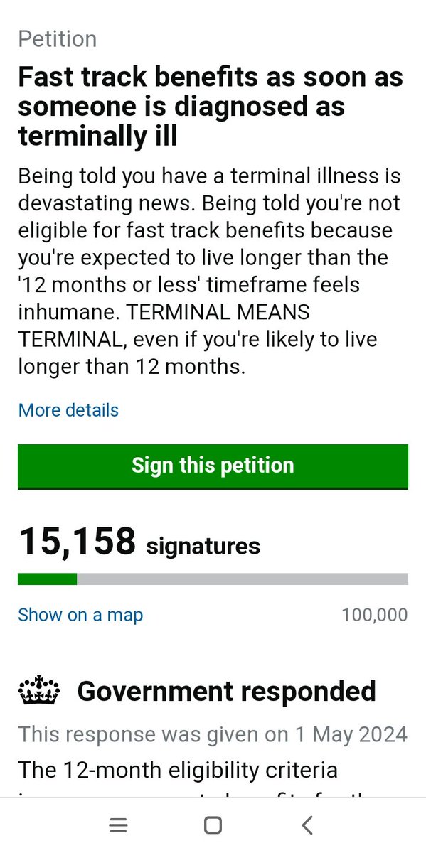 I have tried for 6 months to get people to not only sign this petition but to understand the government don't care about terminally ill & disabled people,sadly only 15.158 signed it but over 3 million people read it so that's 3 million that know what might happen Thank you