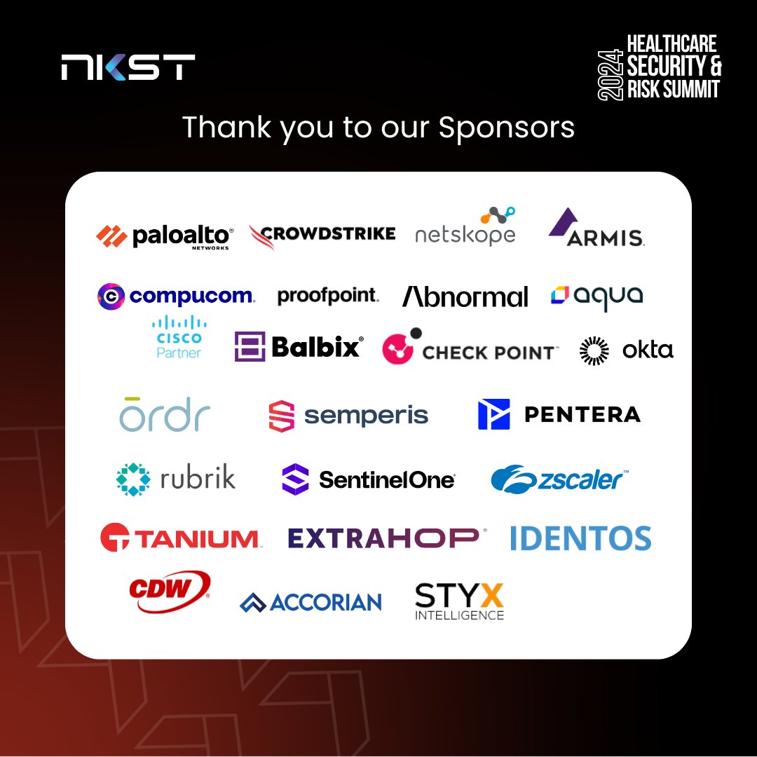 nkstinc's tweet photo. We are grateful to our incredible sponsors for their generous support at the Healthcare Security &amp; Risk Summit 2024 by NKST. 

#HSRS2024 #NKST #NKSTisNOW #Cybersecurity https://t.co/bEUvGxq0vT