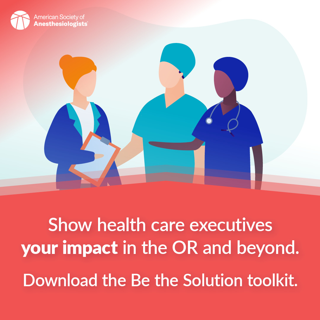 The Be the Solution toolkit helps you champion the specialty and patient-centered, physician-led anesthesia care with members of your institution’s C-suite. Download now: ow.ly/qPI750RYt1n #anesthesiologist