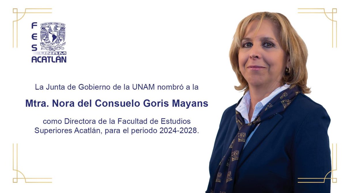 La Mtra. Nora del Consuelo Goris Mayans, Directora de la FES Acatlán para el periodo 2024-2028, seguros estamos que será una gran gestión para la comunidad de la  @FES_ACATLAN