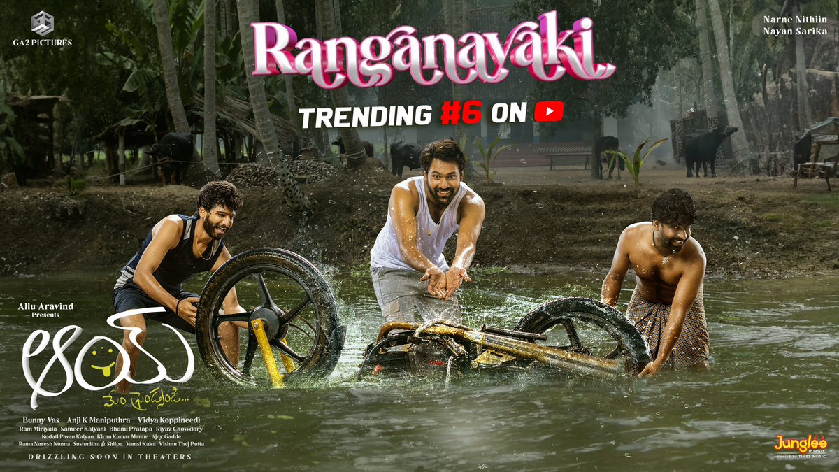 Everyone going gaga over Electrifying #Ranganayaki song🔥 Trending #6 spot on YouTube❤️ - youtu.be/7aKg4EaYfQk 🎶 @Ram_Miriyala 🎤 @anuragkulkarni_ ✍️ @SureshBanisetti Drizzling soon in theatres!🥰 #AAYMovie #Aay #AlluAravind #BunnyVas #VidyaKoppineedi @NarneNithiin