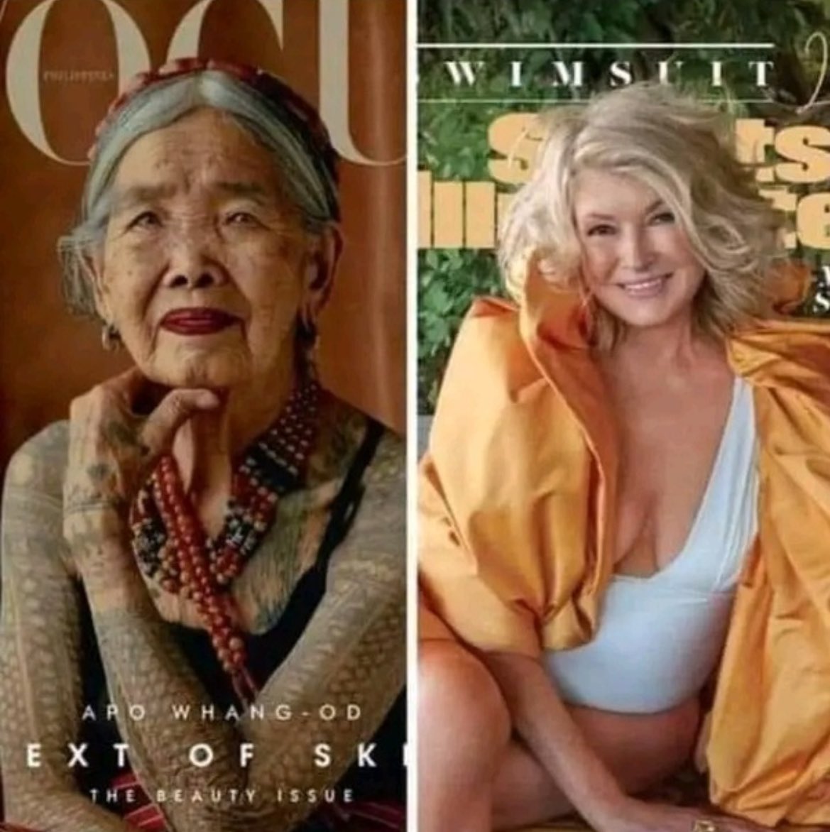 feelgoodtale's tweet photo. This is a side by side of two women gracing the front covers of two well known magazines.
The one on the right we all know is Martha Stewart, age 81. The one on the left is Apo Whang-Od, age 106, a tribal tattooist in a remote province in the Philippines.
There seems to be an unwritten rule which equates beauty with youngness. In an interview, Martha Stewart told the reporter she credits her organic, home-grown, farm-to-table eating, yoga, and actively healthy lifestyle to her youthfulness. While that’s an admirable journey for her, let’s not forget the amount of privilege that kind of lifestyle requires.
On the left is Apo Whang-Od, who is a 106-year-old tribal tattooist in the Philippines. The wisdom she carries in every forehead wrinkle and frown line is stunning. Her eyes are glass, reflecting back all that she’s witnessed over a century of lived experiences. Her tattoos a reminder of the ancestors she seeks to honor.
Both women are beautiful in their own right. But I wish we as women didn’t play into this idea that we have to look younger—and thinner—in order to fit some unrealistic beauty standard which will grant us acceptance and relevance in the world around us.
I’m writing this for any woman who, like me, may have had a punched-gut reaction to seeing an octogenarian in a swimsuit on the cover of a magazine looking more like a woman in her forties or fifties: Anti-aging is not a beauty standard.
There IS beauty in wrinkles, and saggy skin, and drooping breasts. These are markers of a life hard fought for and well lived. It seems odd to try and erase these battle scars.
So while I applaud Martha for her fortunate body, carefully curated procedures, and pristinely styled makeup, I also applaud Whang-Od for what others may perceive as imperfections.
Anti-aging is not a beauty standard.
Authenticity is.