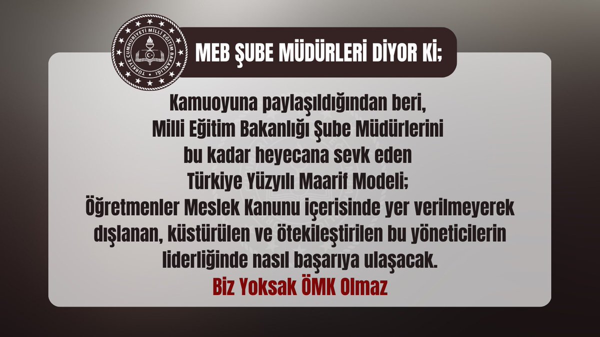 lexixiao1111's tweet photo. Şube Müdürleri Diyor ki;
#BizYoksakOMKOlmaz
Öğretmenlik Meslek Kanunu İçerisinde yer verilmeyerek küstürülen ve ötekileştirilen Şube Müdürleri’nin liderliğinde Türkiye Yüzyılı Maarif Modeli nasıl başarıya ulaşacak?
@RTErdogan 
@Yusuf__Tekin 
@memetsimsek 
@cftcblnt 
@tcmeb https://t.co/X8pPALy4hT
