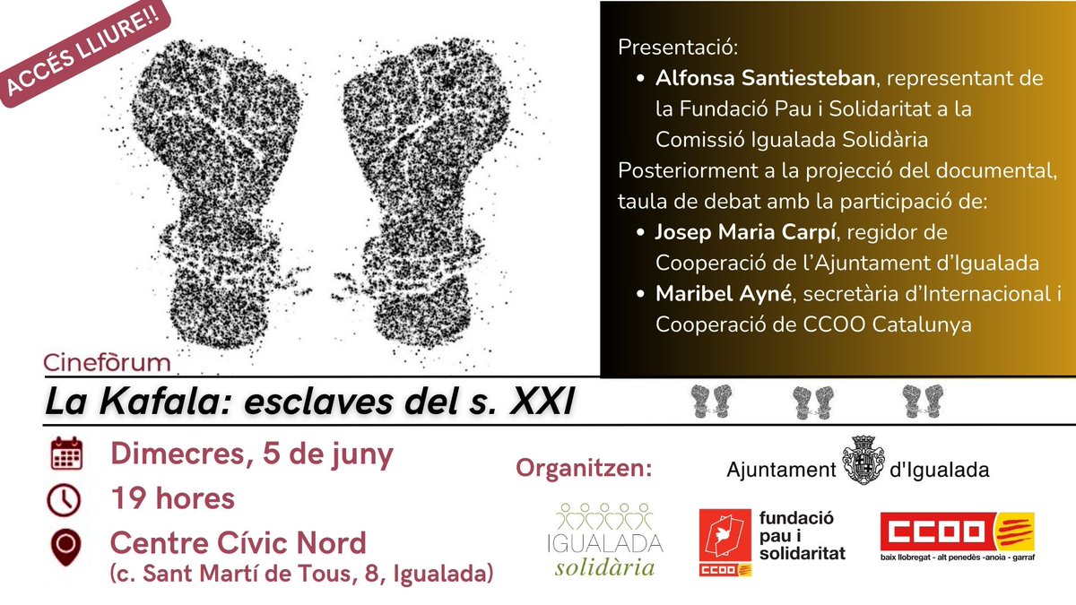 📰Presentació del documental “La Kafala, esclaves del s. XXI”, a #Igualada. 🌐Una iniciativa de @ajigualada i @PauiSolidaritat, oberta a tothom. @ccoocatalunya 👇👇 ccoo.cat/bllapag/notici…