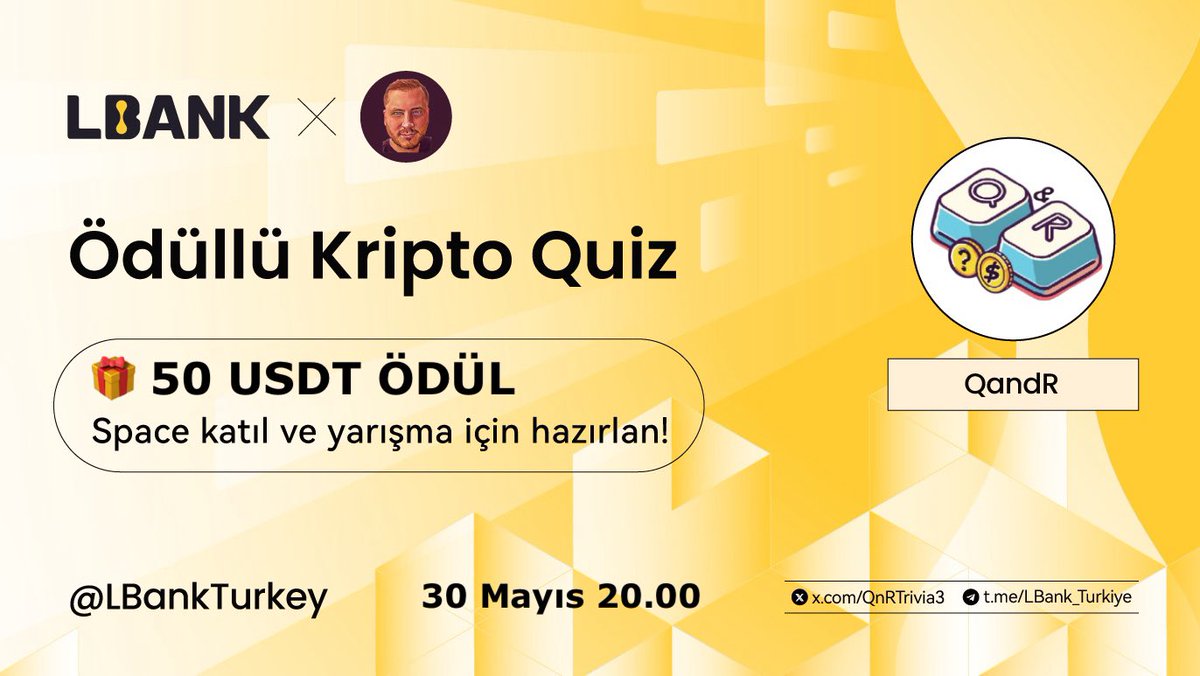 🏆 #LBank X @QnRTrivia3 50 #USDT Ödüllü Canlı Kripto Quizi!

👉 Akışa geçen sorulara en kısa sürede en çok doğru yanıtı verin ödülü alın! 

📍x.com/i/spaces/1dxgy…

Ödül👇
✅ Takip Et (@QnRTrivia3 & @LbankTurkey)
✅ Gönderiyi Paylaş
✅ Space’de yer al! 

📅 Tarih: 30 Mayıs